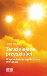 Teraźniejsze przyszłości - Rafał Majka
