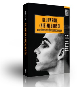 Gejowskie (nie)męskości - Bartek Lis