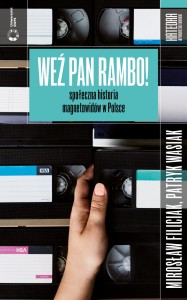 Weź pan Rambo! - Mirosław Filiciak, Patryk Wasiak