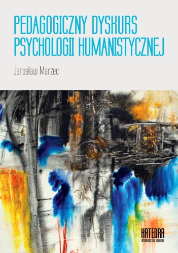 Pedagogiczny dyskurs psychologii humanistycznej.jpg