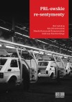 PRL-owskie re-sentymenty - red. A. Kisielewska, A. Kisielewski, M. Kostaszuk-Romanowska