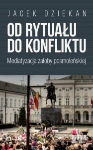 Od rytuału do konfliktu - Jacek Dziekan